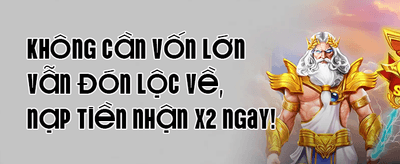 Thưởng Nạp Lần Đầu 100% promotion banner
